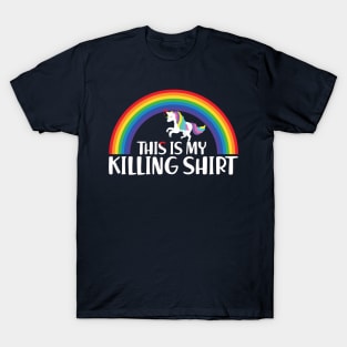 This Is My Killing Shirt T-Shirt